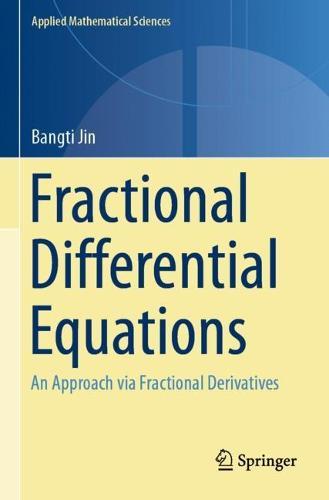 Fractional Differential Equations: An Approach via Fractional Derivatives