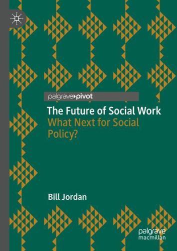 The Future of Social Work: What Next for Social Policy?