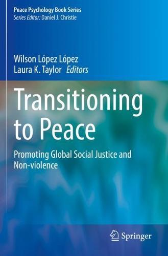 Transitioning to Peace: Promoting Global Social Justice and Non-violence