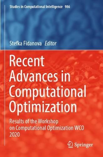 Recent Advances in Computational Optimization: Results of the Workshop on Computational Optimization WCO 2020