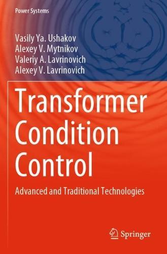 Transformer Condition Control: Advanced and Traditional Technologies