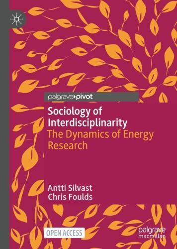 Sociology of Interdisciplinarity: The Dynamics of Energy Research