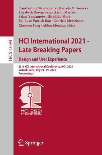 HCI International 2021 - Late Breaking Papers: Design and User Experience: 23rd HCI International Conference, HCII 2021,  Virtual Event, July 24–29, 2021, Proceedings