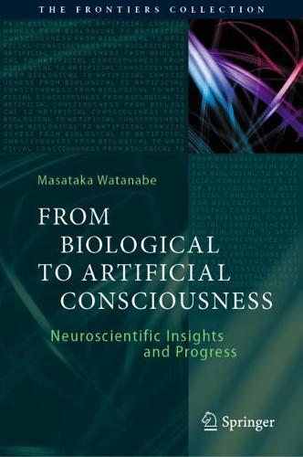 From Biological to Artificial Consciousness: Neuroscientific Insights and Progress