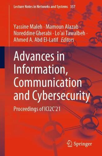 Advances in Information, Communication and Cybersecurity: Proceedings of ICI2C’21