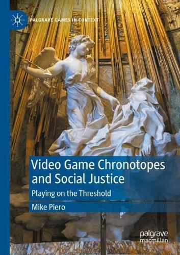 Video Game Chronotopes and Social Justice: Playing on the Threshold