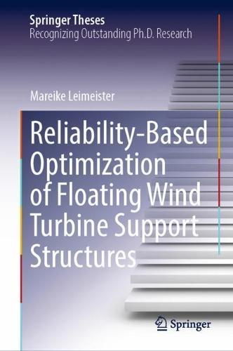 Reliability-Based Optimization of Floating Wind Turbine Support Structures