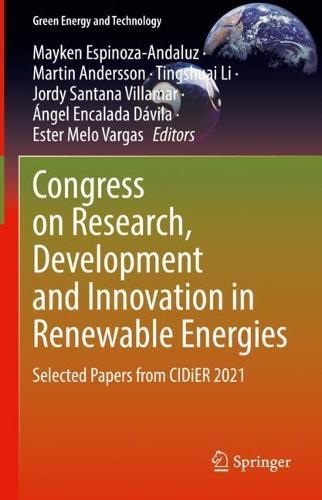 Congress on Research, Development and Innovation in Renewable Energies: Selected Papers from CIDiER 2021
