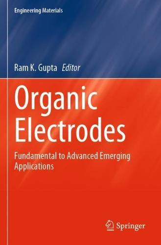 Organic Electrodes: Fundamental to Advanced Emerging Applications