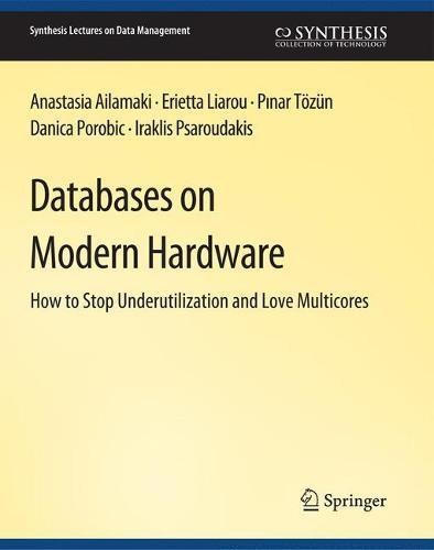 Databases on Modern Hardware