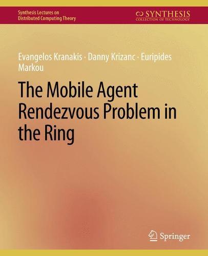 The Mobile Agent Rendezvous Problem in the Ring