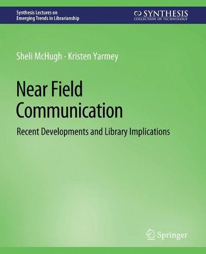 Near Field Communication: Recent Developments and Library Implications