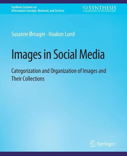 Images in Social Media: Categorization and Organization of Images and Their Collections