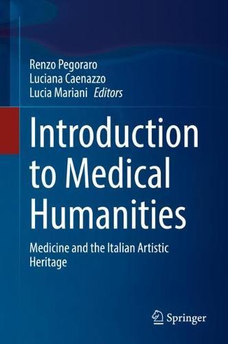 Introduction to Medical Humanities: Medicine and the Italian Artistic Heritage