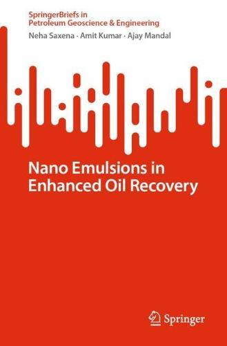 Nano Emulsions in Enhanced Oil Recovery