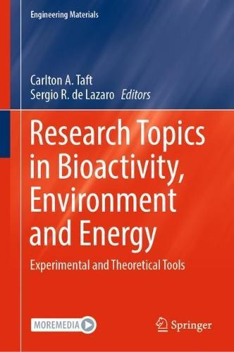 Research Topics in Bioactivity, Environment and Energy: Experimental and Theoretical Tools