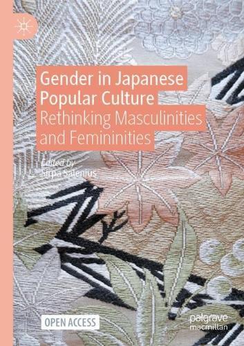 Gender in Japanese Popular Culture: Rethinking Masculinities and Femininities