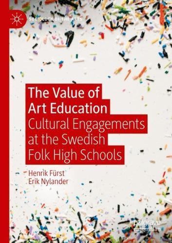 The Value of Art Education: Cultural Engagements at the Swedish Folk High Schools