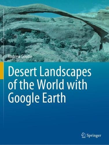 Desert Landscapes of the World with Google Earth