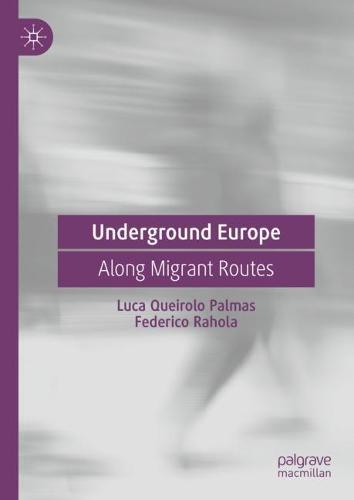 Underground Europe: Along Migrant Routes