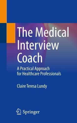 The Medical Interview Coach: A Practical Approach for Healthcare Professionals