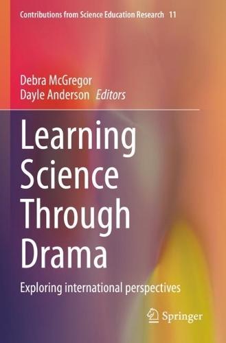 Learning Science Through Drama: Exploring international perspectives