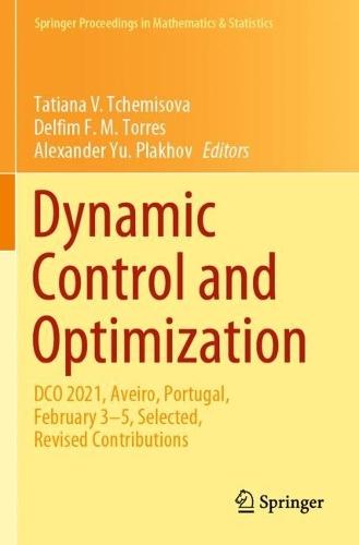 Dynamic Control and Optimization: DCO 2021, Aveiro, Portugal, February 3–5, Selected, Revised Contributions