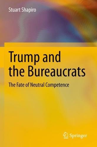 Trump and the Bureaucrats: The Fate of Neutral Competence