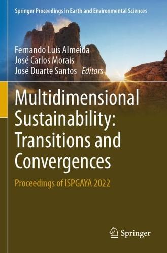 Multidimensional Sustainability: Transitions and Convergences: Proceedings of ISPGAYA 2022