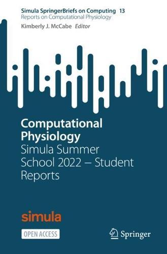 Computational Physiology: Simula Summer School 2022 − Student Reports