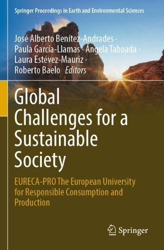 Global Challenges for a Sustainable Society: EURECA-PRO The European University for Responsible Consumption and Production