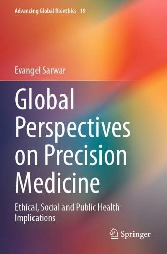 Global Perspectives on Precision Medicine: Ethical, Social and Public Health Implications