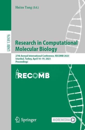Research in Computational Molecular Biology: 27th Annual International Conference, RECOMB 2023, Istanbul, Turkey, April 16–19, 2023, Proceedings