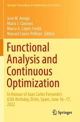 Functional Analysis and Continuous Optimization: In Honour of Juan Carlos Ferrando's 65th Birthday, Elche, Spain, June 16–17, 2022