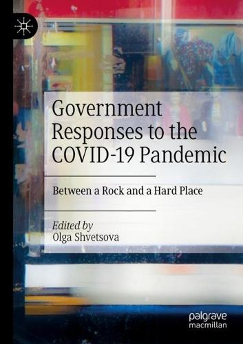 Government Responses to the COVID-19 Pandemic: Between a Rock and a Hard Place