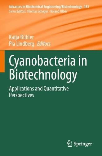 Cyanobacteria in Biotechnology: Applications and Quantitative Perspectives