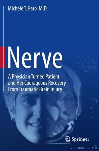 Nerve: A Physician Turned Patient and Her Courageous Recovery From Traumatic Brain Injury