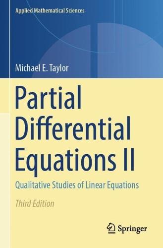 Partial Differential Equations II: Qualitative Studies of Linear Equations