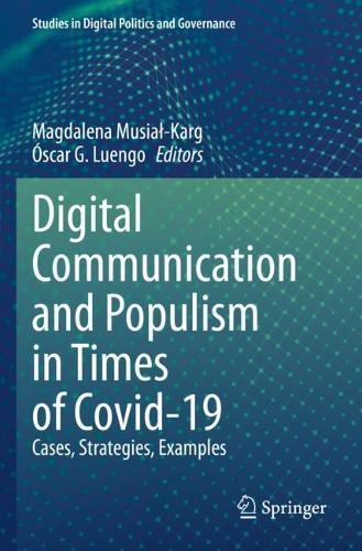 Digital Communication and Populism in Times of Covid-19: Cases, Strategies, Examples