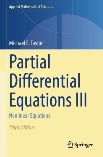 Partial Differential Equations III: Nonlinear Equations