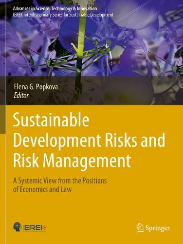 Sustainable Development Risks and Risk Management: A Systemic View from the Positions of Economics and Law