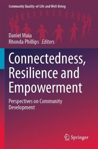 Connectedness, Resilience and Empowerment: Perspectives on Community Development