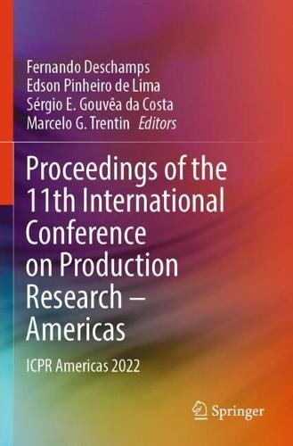 Proceedings of the 11th International Conference on Production Research – Americas: ICPR Americas 2022