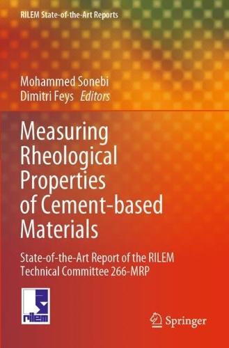 Measuring Rheological Properties of Cement-based Materials: State-of-the-Art Report of the RILEM Technical Committee 266-MRP