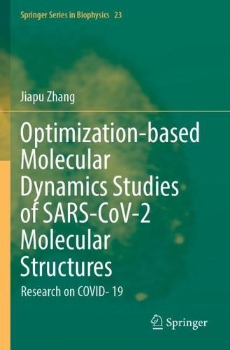 Optimization-based Molecular Dynamics Studies of SARS-CoV-2 Molecular Structures: Research on COVID- 19
