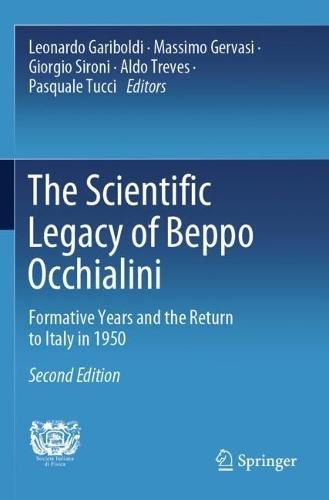 The Scientific Legacy of Beppo Occhialini: Formative Years and the Return to Italy in 1950