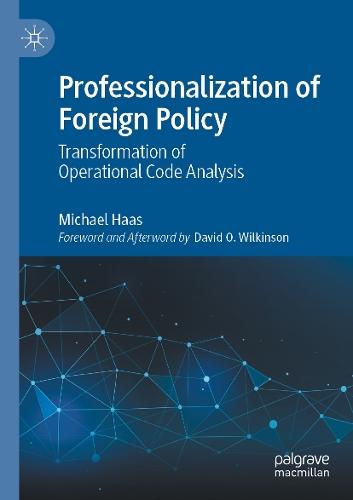 Professionalization of Foreign Policy: Transformation of Operational Code Analysis