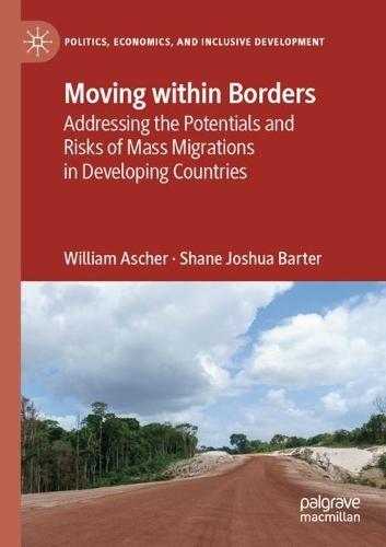 Moving within Borders: Addressing the Potentials and Risks of Mass Migrations in Developing Countries