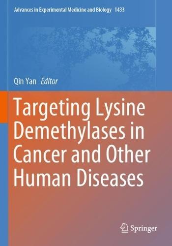 Targeting Lysine Demethylases in Cancer and Other Human Diseases