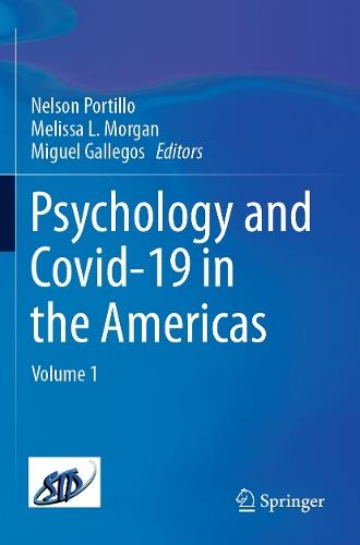 Psychology and Covid-19 in the Americas: Volume 1